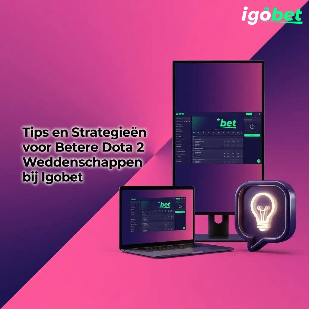 Tips en strategieën voor betere Dota 2 weddenschappen: bankroll beheer, meta-analyse en teamstatistieken bij Igobet